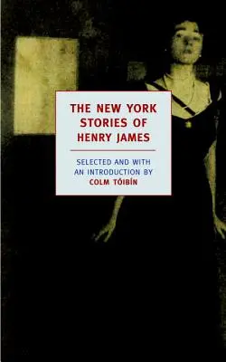 Die New Yorker Geschichten von Henry James - The New York Stories of Henry James
