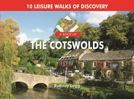 Boot Up The Cotswolds - 10 Freizeit-Entdeckungswanderungen - Boot Up The Cotswolds - 10 Leisure Walks of Discovery