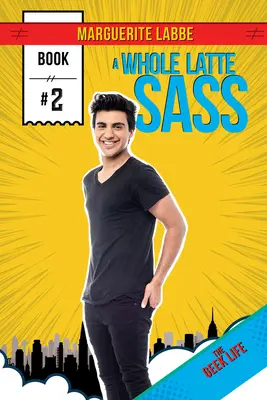 Eine ganze Latte Frechheit: Band 2 - A Whole Latte Sass: Volume 2