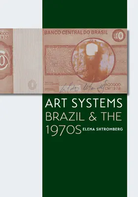 Kunstsysteme: Brasilien und die 1970er Jahre - Art Systems: Brazil and the 1970s