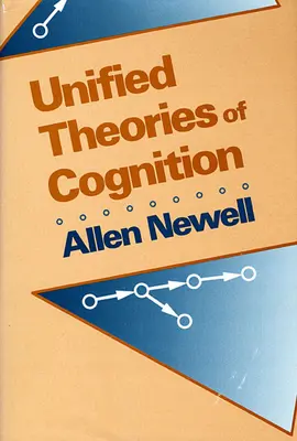 Vereinheitlichte Theorien der Kognition - Unified Theories of Cognition