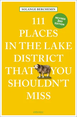 111 Orte im Lake District, die Sie nicht verpassen sollten Überarbeitet - 111 Places in the Lake District That You Shouldn't Miss Revised