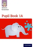 Nelson Grammar: Pupil Book 1A/B Year 1/P2 30er-Pack - Nelson Grammar: Pupil Book 1A/B Year 1/P2 Pack of 30
