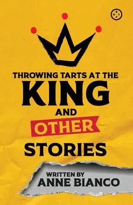 Den König mit Torten bewerfen und andere Geschichten - Throwing Tarts at the King and Other Stories