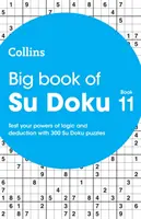 Großes Buch von Su Doku 11 - 300 Su Doku-Rätsel - Big Book of Su Doku 11 - 300 Su Doku Puzzles