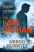 Last Orphan - Der packende Sunday Times Bestseller - Last Orphan - The Thrilling Sunday Times Bestseller