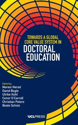 Auf dem Weg zu einem globalen Grundwertsystem in der Doktorandenausbildung - Towards a Global Core Value System in Doctoral Education
