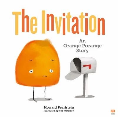 Die Einladung: Eine Orange-Porange-GeschichteBand 2 - The Invitation: An Orange Porange Storyvolume 2