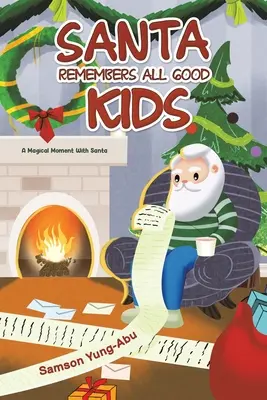Der Weihnachtsmann erinnert sich an alle braven Kinder - Santa Remembers All Good Kids
