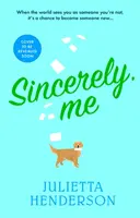 Sincerely, Me - die Wohlfühllektüre des Jahres 2023 von der Autorin des Richard and Judy Book Club - Sincerely, Me - 2023's most feel-good read from the Richard and Judy Book Club author