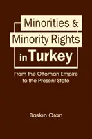 Minderheiten und Minderheitenrechte in der Türkei - vom Osmanischen Reich bis zum heutigen Staat - Minorities & Minority Rights in Turkey - From the Ottoman Empire to the Present State