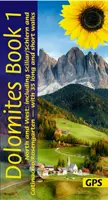 Dolomiten Sonnenblumen Wanderführer Band 1 - Nord und West - 35 lange und kurze Wanderungen mit detaillierten Karten und GPS für den Norden und Westen einschließlich Scill - Dolomites Sunflower Walking Guide Vol 1 - North and West - 35 long and short walks with detailed maps and GPS covering North and West including Scill