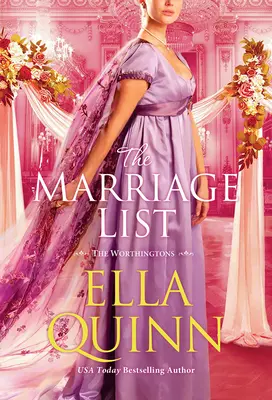 Die Heiratsliste: Ein Regentschaftsroman, in dem sich Gegensätze anziehen - The Marriage List: An Opposites Attract Regency Romance