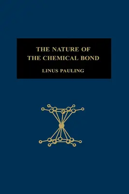 Die Natur der chemischen Bindung: Eine Einführung in die moderne Strukturchemie - The Nature of the Chemical Bond: An Introduction to Modern Structural Chemistry