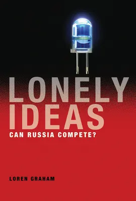 Einsame Ideen: Kann Russland konkurrieren? - Lonely Ideas: Can Russia Compete?