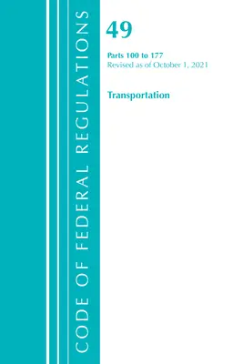 Code of Federal Regulations, Title 49 Transportation 100-177, revidiert ab 1. Oktober 2021 (Office of the Federal Register (U S )) - Code of Federal Regulations, Title 49 Transportation 100-177, Revised as of October 1, 2021 (Office of the Federal Register (U S ))