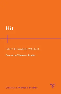 Hit: Essays über die Rechte der Frauen - Hit: Essays on Women's Rights