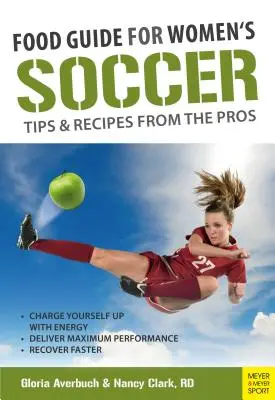 Food Guide für Fußball Tipps & Rezepte von den Profis - Food Guide for Soccer Tips & Recipes from the Pros