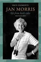 Jan Morris - das Leben von beiden Seiten - Jan Morris - life from both sides