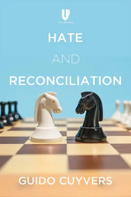 Hass und Versöhnung: Ansätze zur Förderung von Beziehungen zwischen Menschen und Frieden - Hate and Reconciliation: Approaches to Fostering Relationships Between People and Peace