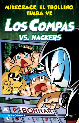 Compas 7. Los Compas vs. Hacker - Compas 7. Los Compas vs. Hackers