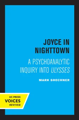 Joyce in Nighttown: Eine psychoanalytische Untersuchung zu Ulysses - Joyce in Nighttown: A Psychoanalytic Inquiry Into Ulysses