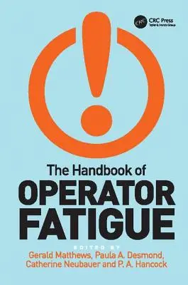 Das Handbuch der Ermüdung des Bedieners - The Handbook of Operator Fatigue