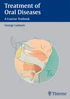 Behandlung von Mundkrankheiten: Ein kompaktes Lehrbuch - Treatment of Oral Diseases: A Concise Textbook