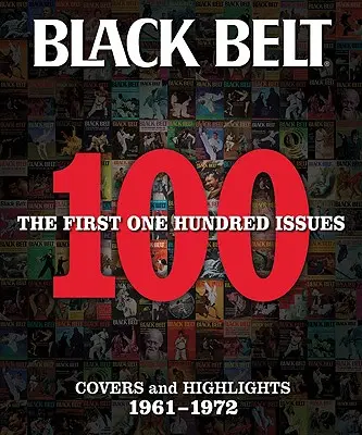 Schwarzer Gürtel: Die ersten 100 Hefte - Black Belt: The First 100 Issues