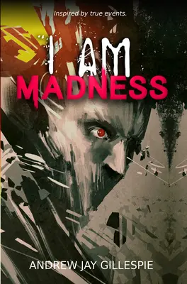 Ich bin der Wahnsinn - I Am Madness