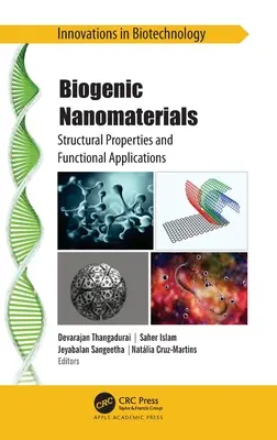 Biogene Nanomaterialien: Strukturelle Eigenschaften und funktionelle Anwendungen - Biogenic Nanomaterials: Structural Properties and Functional Applications