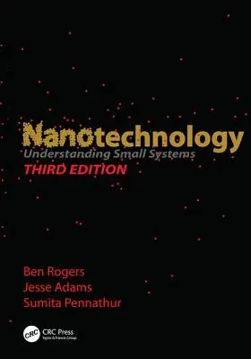 Nanotechnologie: Kleine Systeme verstehen, Dritte Auflage - Nanotechnology: Understanding Small Systems, Third Edition