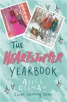 Heartstopper Yearbook - Jetzt ein Sunday Times-Bestseller! - Heartstopper Yearbook - Now a Sunday Times bestseller!