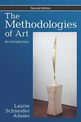 Die Methodologien der Kunst: Eine Einführung - The Methodologies of Art: An Introduction