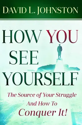 Wie Sie sich selbst sehen - How You See Yourself