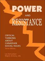 Macht und Widerstand - Kritisches Denken über kanadische Sozialthemen - Power and Resistance - Critical Thinking About Canadian Social Issues