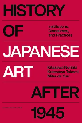 Geschichte der japanischen Kunst nach 1945: Institutionen, Diskurse und Praktiken - History of Japanese Art After 1945: Institutions, Discourses, and Practices
