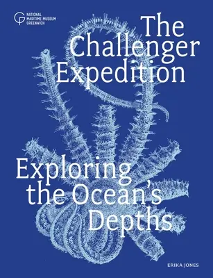 Die Challenger-Expedition: Die Erforschung der Tiefen des Ozeans - The Challenger Expedition: Exploring the Ocean's Depths