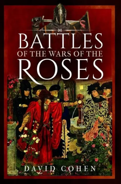 Die Schlachten der Rosenkriege - Battles of the Wars of the Roses
