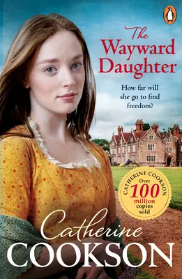 Wayward Daughter - Ein herzerwärmender und fesselnder historischer Roman von der Bestsellerautorin - Wayward Daughter - A heart-warming and gripping historical fiction book from the bestselling author