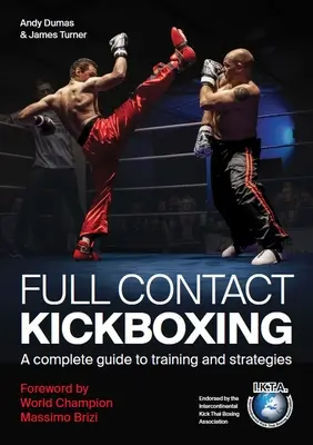 Vollkontakt-Kickboxen: Ein kompletter Leitfaden für Training und Strategien - Full Contact Kickboxing: A Complete Guide to Training and Strategies
