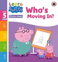 Lernen mit Peppa Phonics Level 5 Buch 14 - Wer zieht ein? (Phonics Reader) - Learn with Peppa Phonics Level 5 Book 14 - Who's Moving In? (Phonics Reader)
