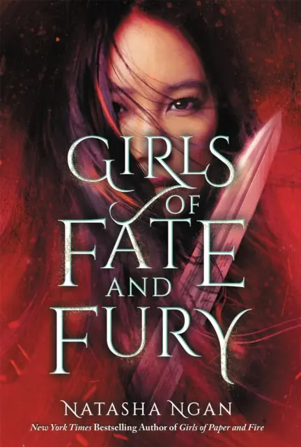 Girls of Fate and Fury - Das atemberaubende, herzzerreißende Finale der New York Times-Bestsellerreihe Girls of Paper and Fire - Girls of Fate and Fury - The stunning, heartbreaking finale to the New York Times bestselling Girls of Paper and Fire series