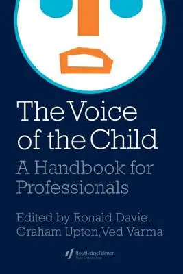 Die Stimme des Kindes: Ein Handbuch für Fachleute - The Voice Of The Child: A Handbook For Professionals