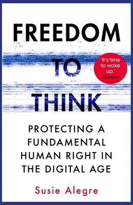 Freiheit des Denkens: Der lange Kampf um die Befreiung unseres Denkens - Freedom to Think: The Long Struggle to Liberate Our Minds