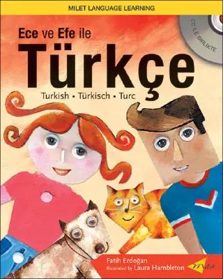 Ece Ve Efe Ile Turkce [Mit CD] - Ece Ve Efe Ile Turkce [With CD]