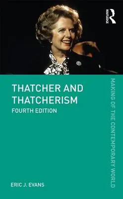 Thatcher und der Thatcherismus - Thatcher and Thatcherism