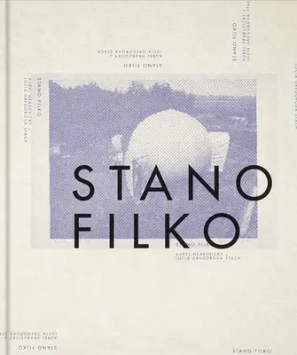 Stano Filko: Universelle Umwelt - Stano Filko: Universal Environment