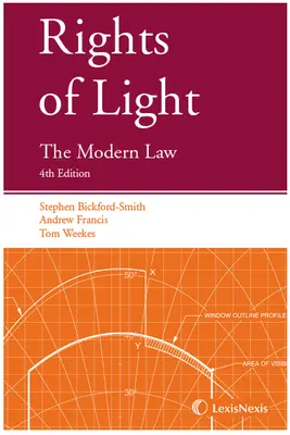 Rechte des Lichts - Das moderne Recht (Francis Andrew (Serle Court)) - Rights of Light - The Modern Law (Francis Andrew (Serle Court))