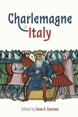 Karl der Große in Italien - Charlemagne in Italy